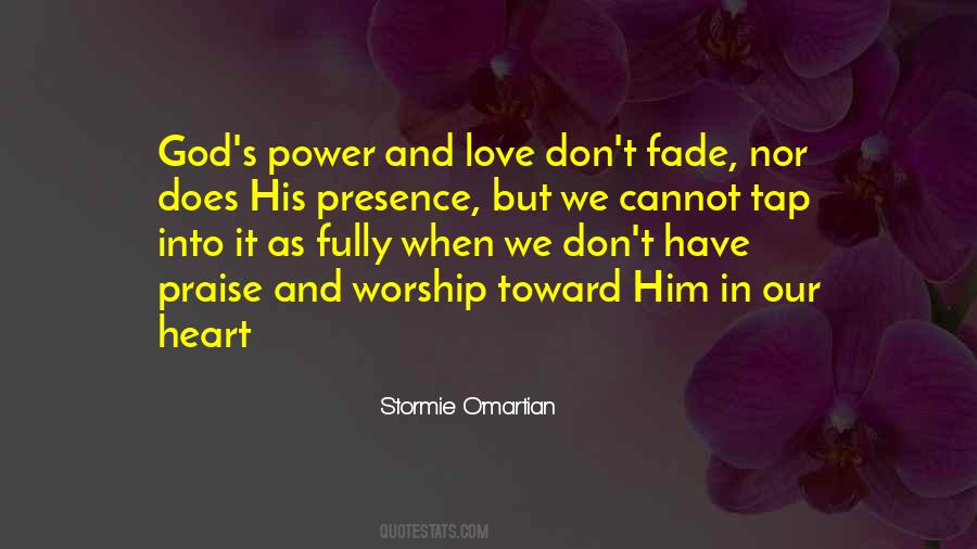 The Power Of Praise And Worship Quotes #1388495