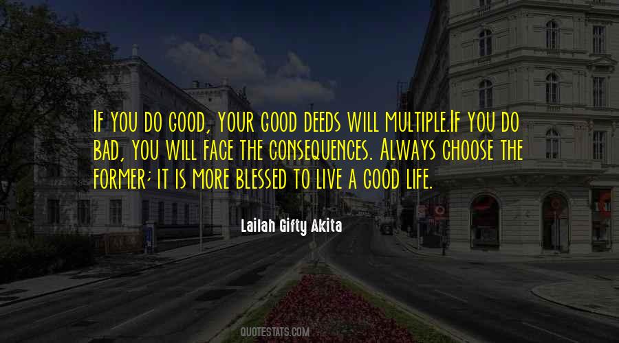 Do Good Deeds Quotes #1579492