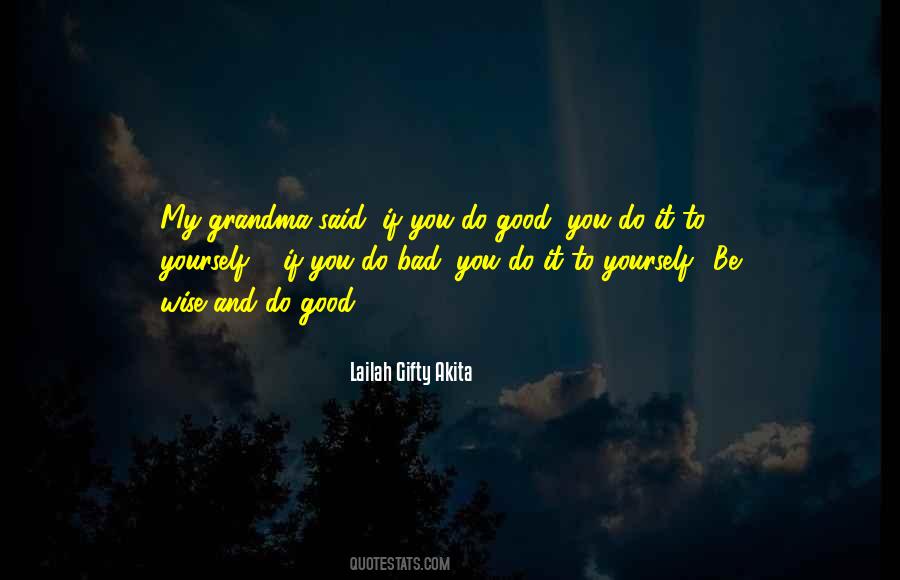 Do Good Deeds Quotes #1808958