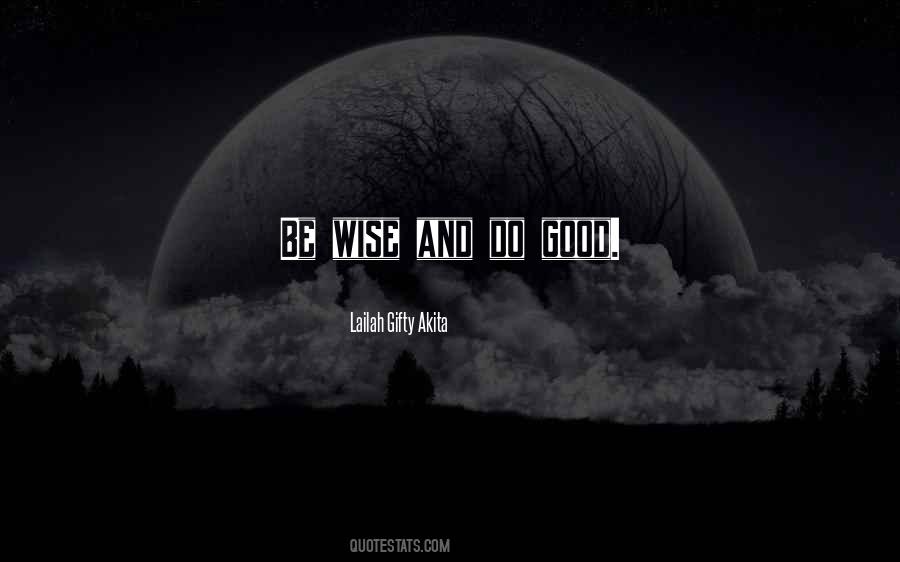 Do Good Deeds Quotes #377897