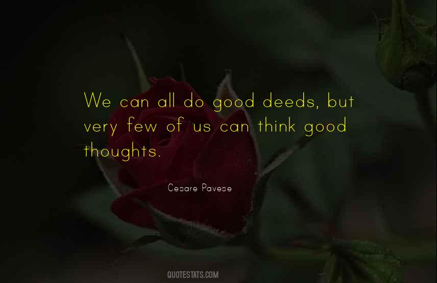 Do Good Deeds Quotes #804838