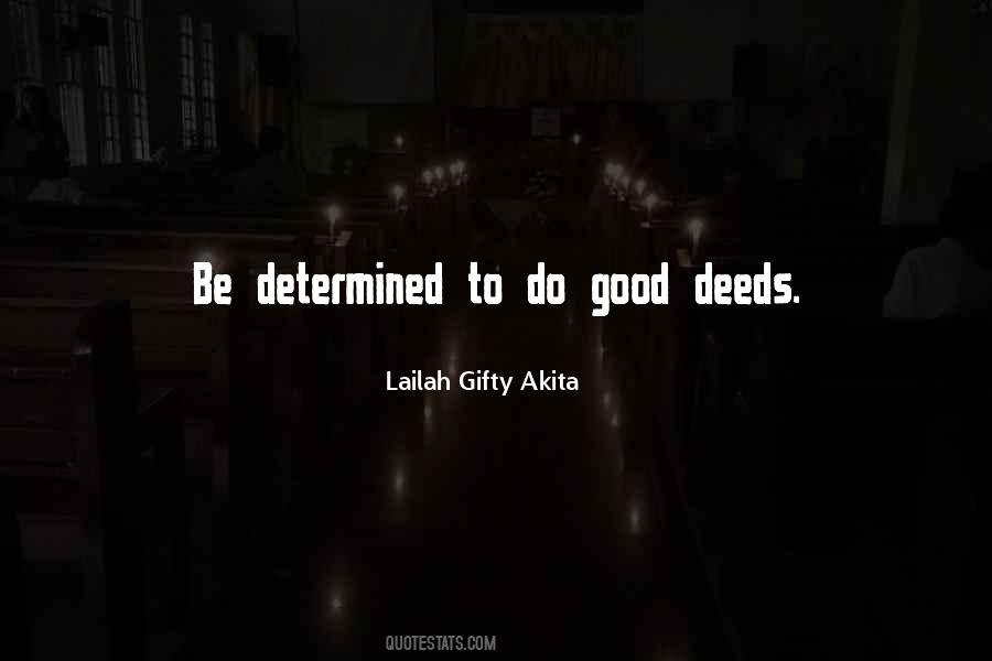 Do Good Deeds Quotes #927707