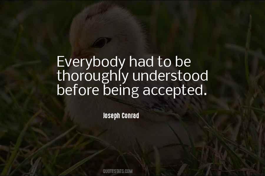 Not Being Accepted For Who You Are Quotes #1550421