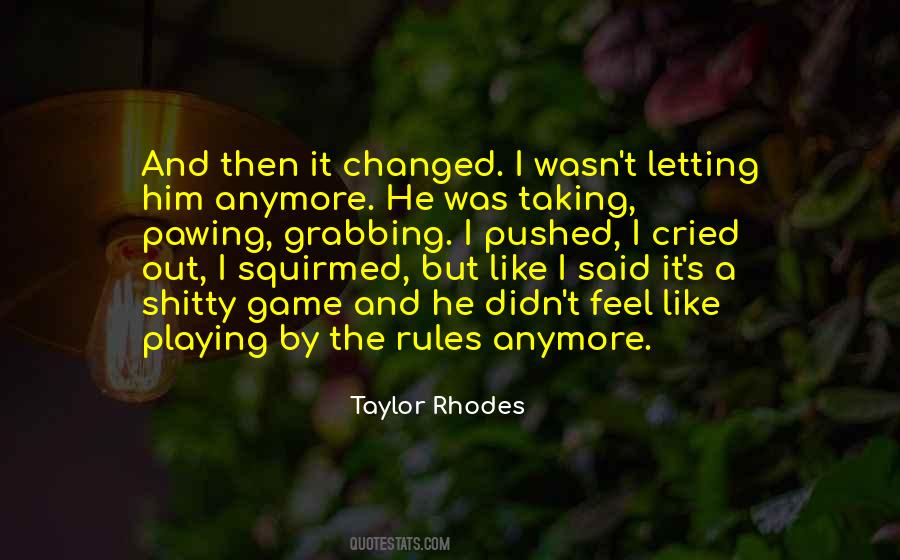 The Rules Have Changed Cod Quotes #815793
