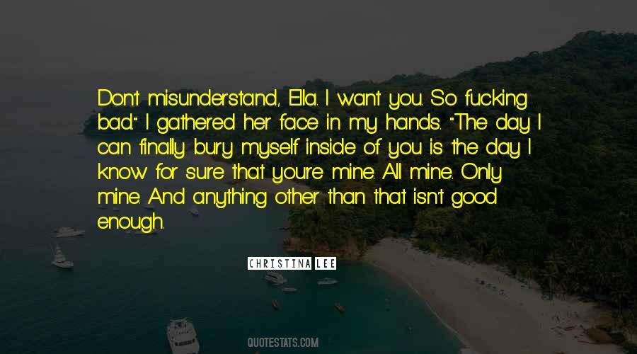 Myself Is Enough Quotes #1732063