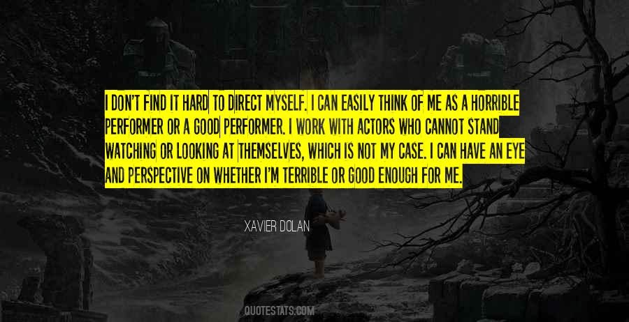Myself Is Enough Quotes #1758033
