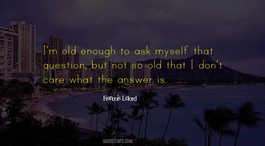 Myself Is Enough Quotes #1857605