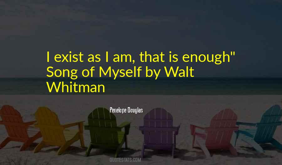 Myself Is Enough Quotes #274059