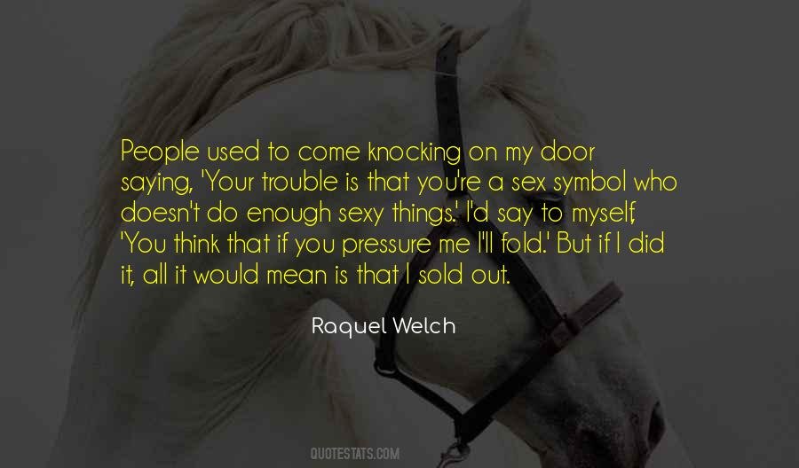 Myself Is Enough Quotes #521065