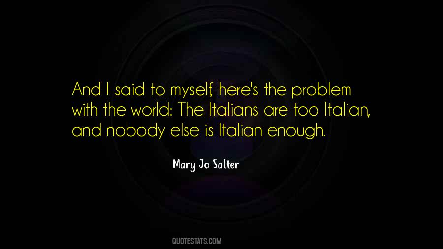 Myself Is Enough Quotes #630339
