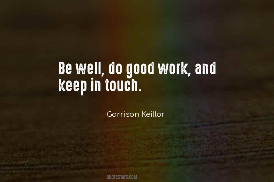 Do Good Work Quotes #1254240