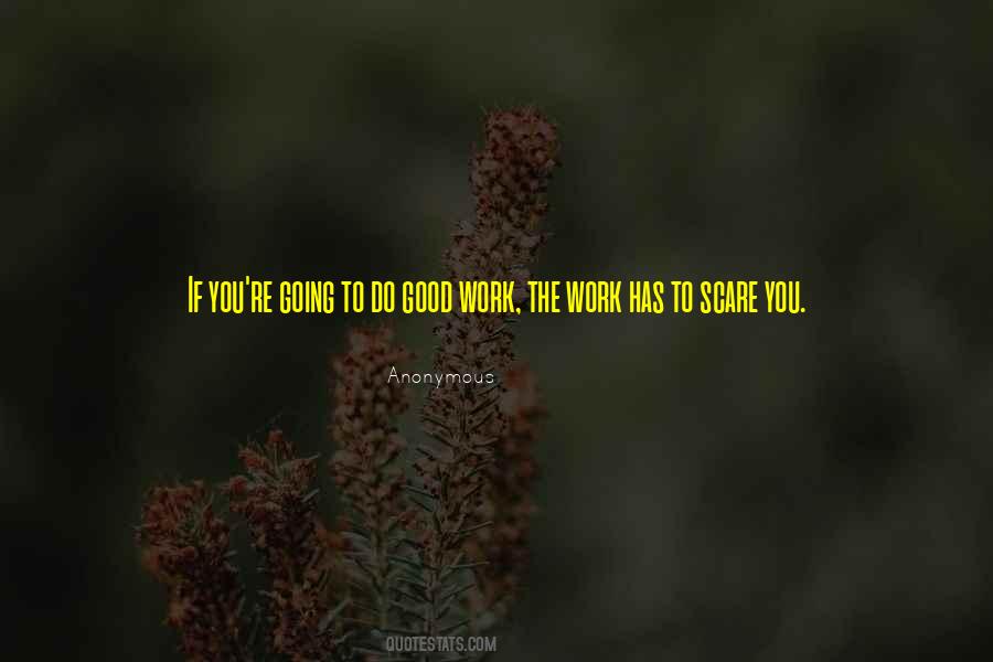 Do Good Work Quotes #1593607