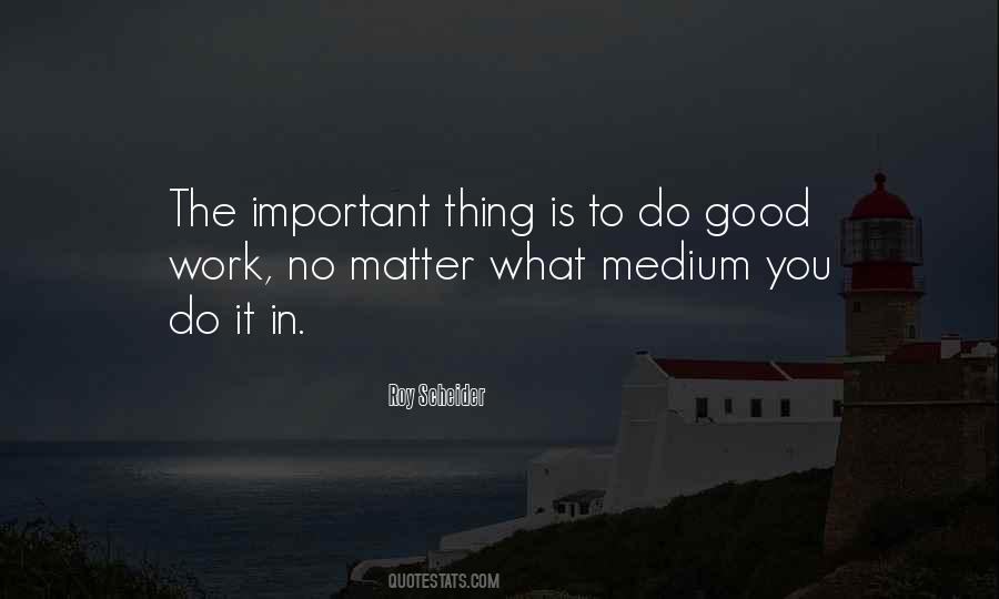 Do Good Work Quotes #661540