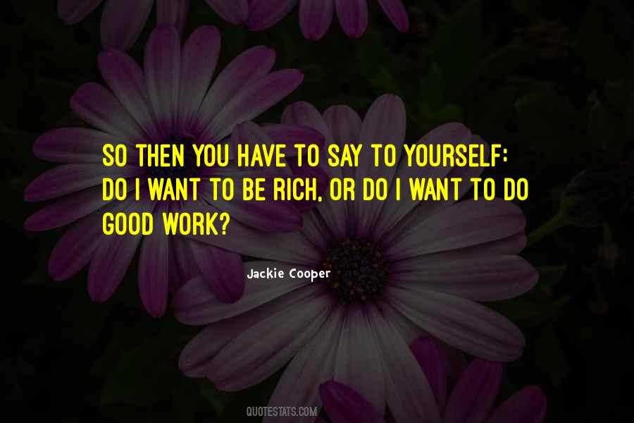 Do Good Work Quotes #713557