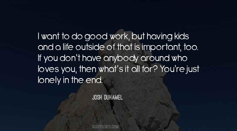 Do Good Work Quotes #736410