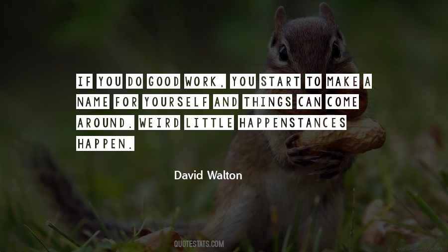 Do Good Work Quotes #754604