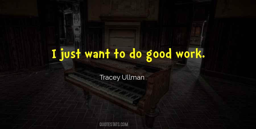 Do Good Work Quotes #852739