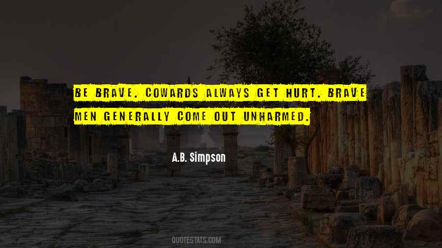 Always Be Brave Quotes #117740