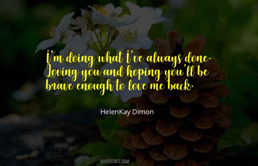 Always Be Brave Quotes #1694358