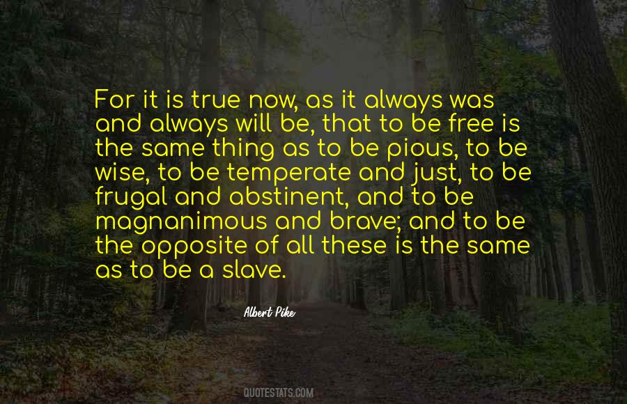 Always Be Brave Quotes #555820