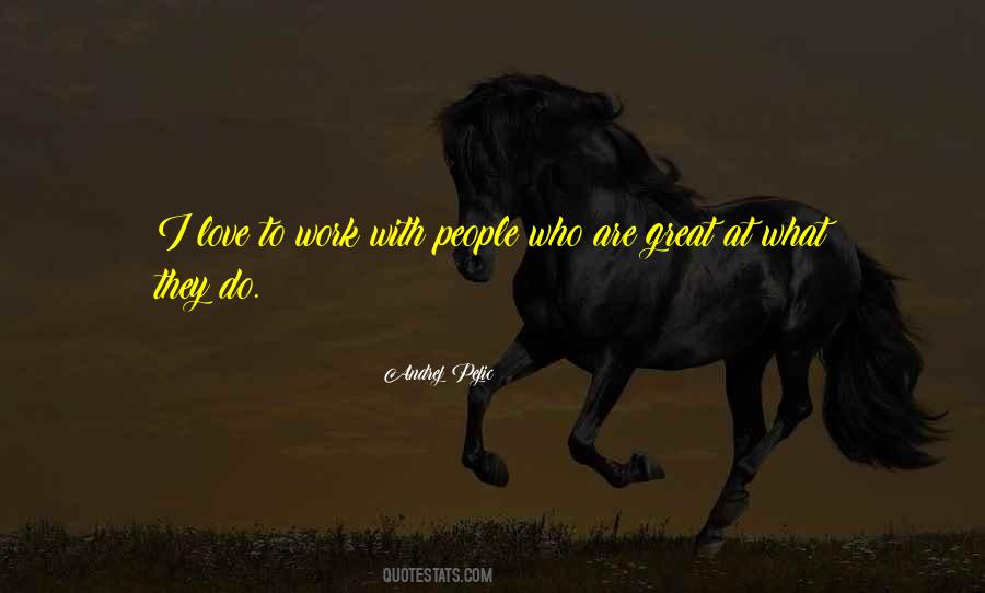 Do Great Work Quotes #256829