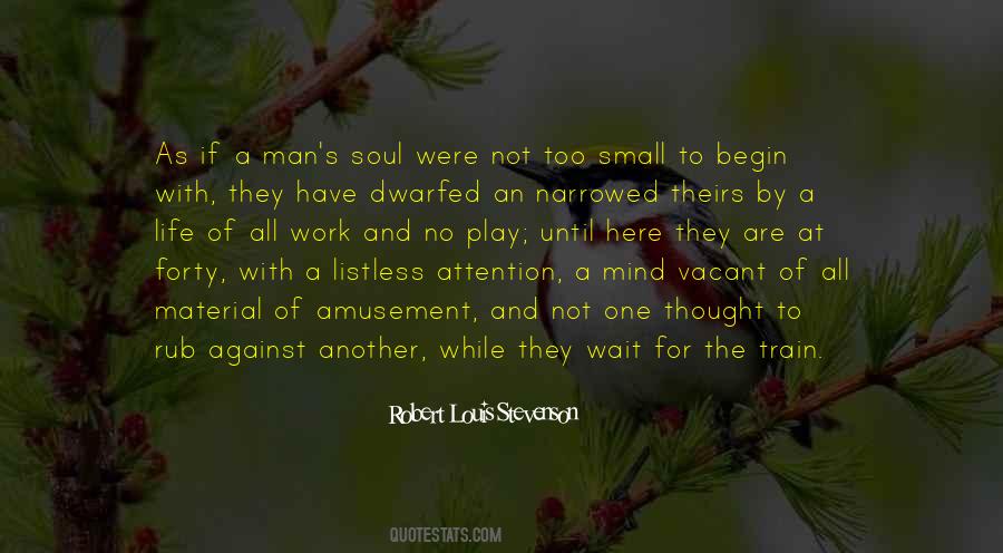 It Is The Small Things In Life Quotes #19962