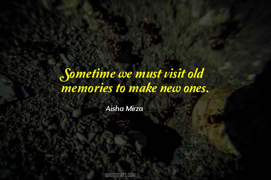 Make New Memories Quotes #1505514