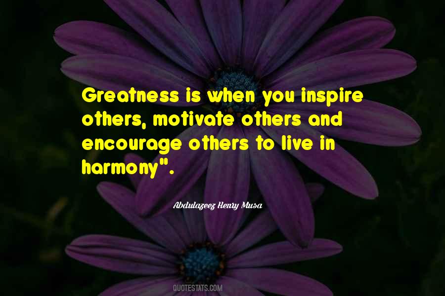 Inspire Greatness Quotes #1817129