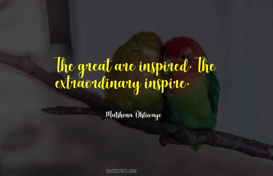 Inspire Greatness Quotes #349325