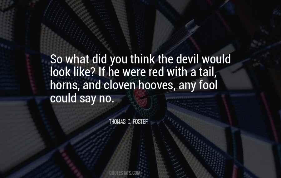 Do I Look Like A Fool Quotes #1534628