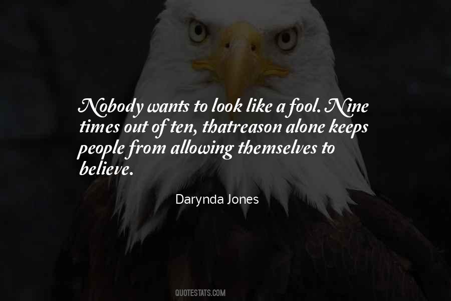 Do I Look Like A Fool Quotes #360306