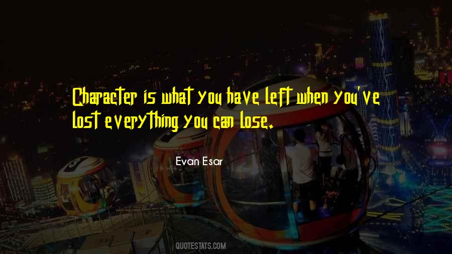 When You Have Lost Everything Quotes #1108645