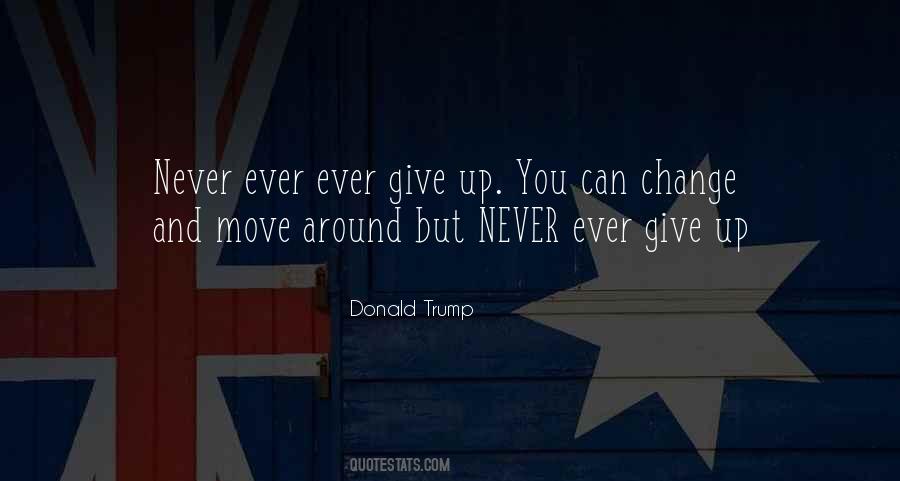 Can Never Give Up Quotes #1714875