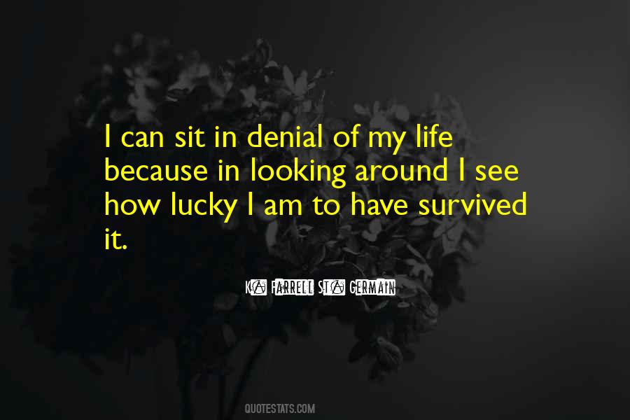 Lucky I Am Quotes #1365597