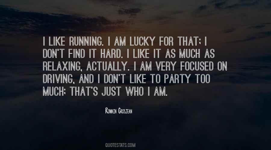 Lucky I Am Quotes #136802