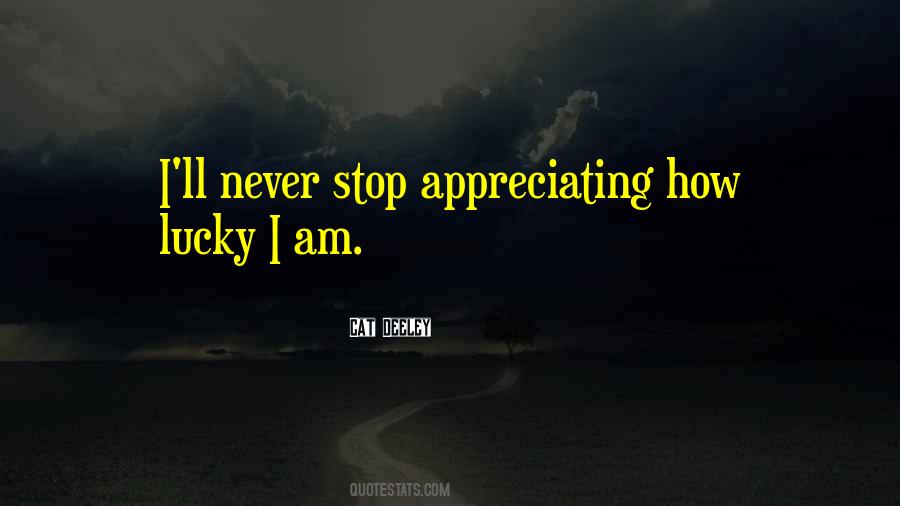 Lucky I Am Quotes #1389831