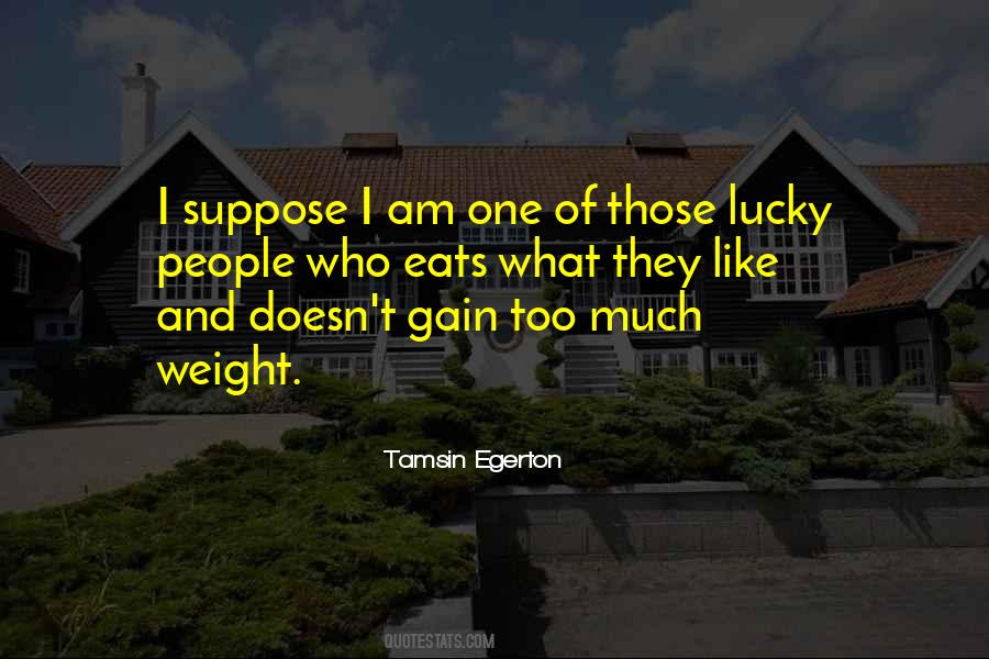 Lucky I Am Quotes #184661