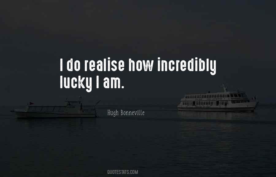 Lucky I Am Quotes #948118