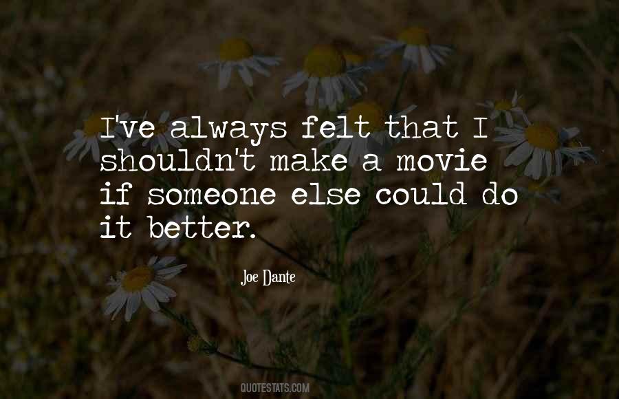 Do It Better Quotes #453439