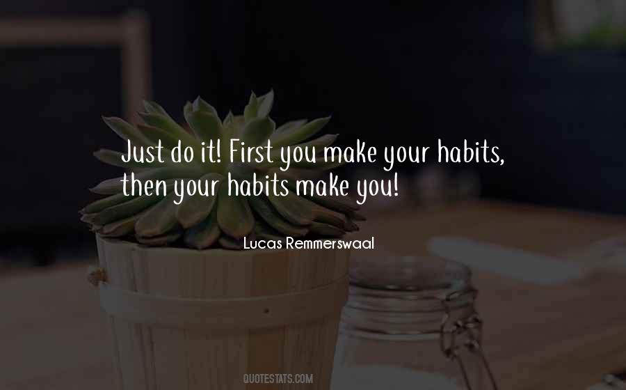 Do It First Quotes #1049442