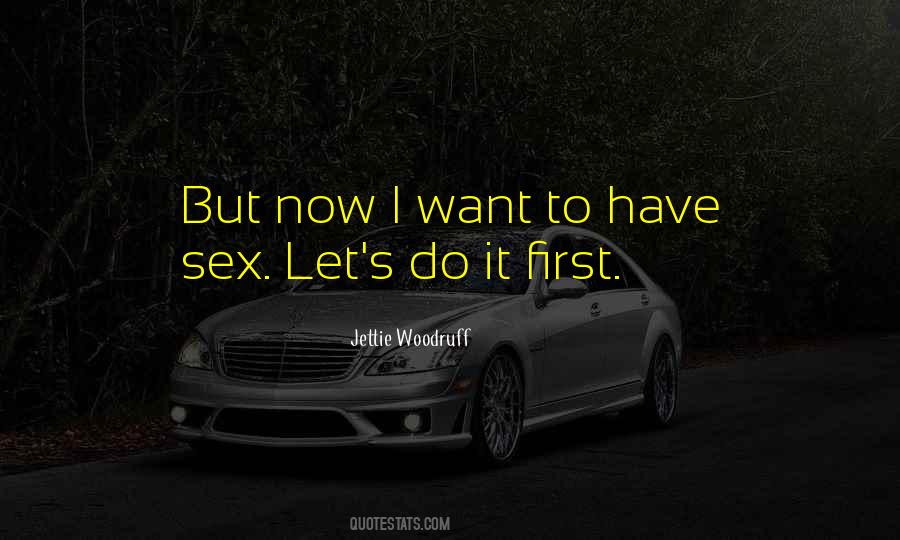 Do It First Quotes #1152881