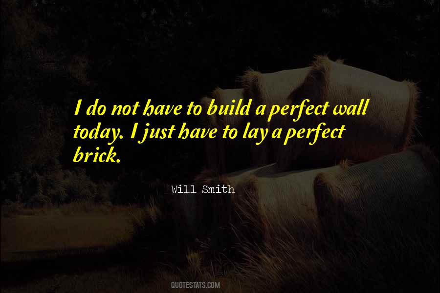 Will Smith Brick By Brick Quotes #755127