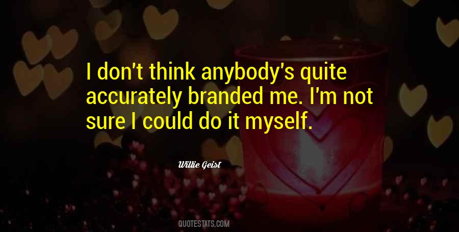 Do It Myself Quotes #129849