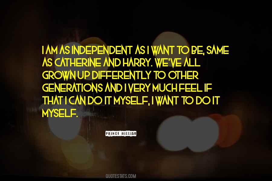 Do It Myself Quotes #1349177