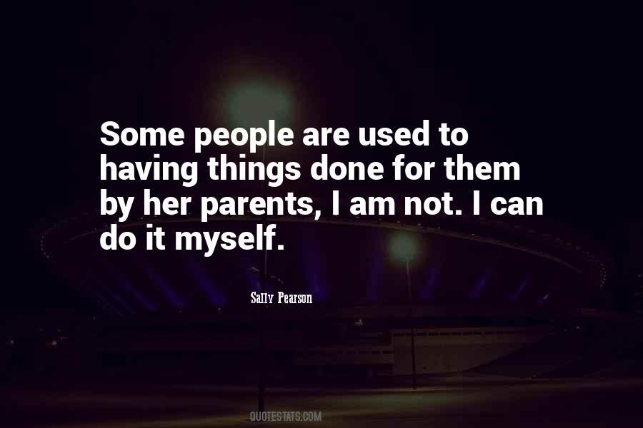 Do It Myself Quotes #21268