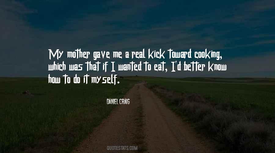 Do It Myself Quotes #329802
