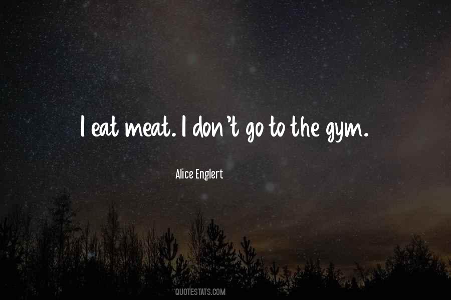 Go To The Gym Quotes #1120898