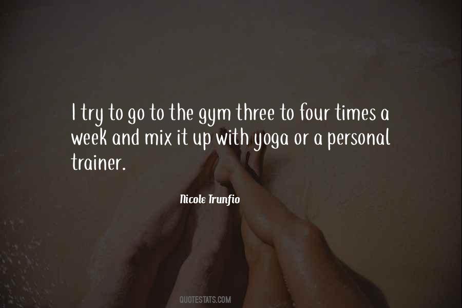 Go To The Gym Quotes #1136782