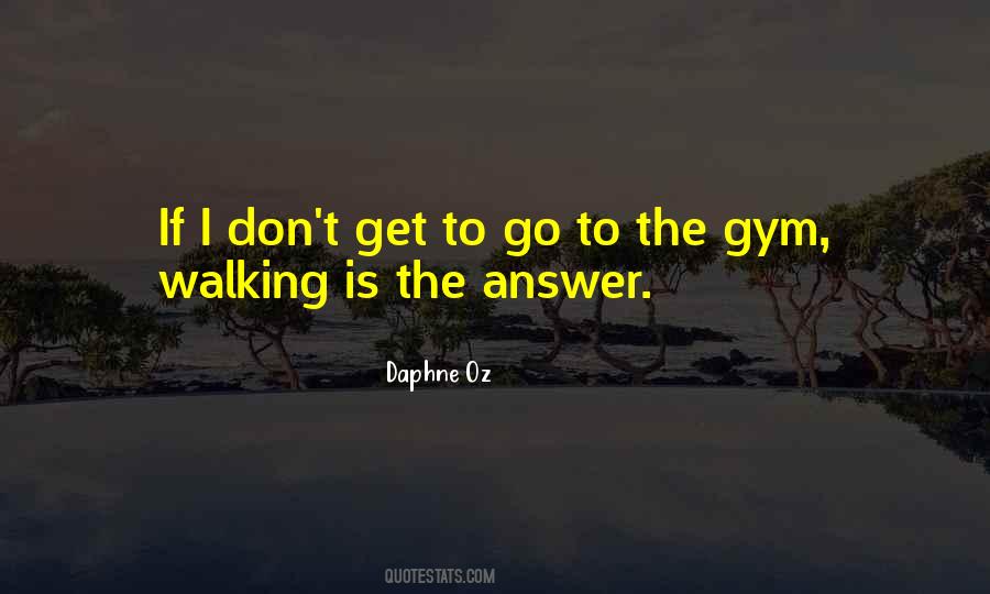 Go To The Gym Quotes #215347