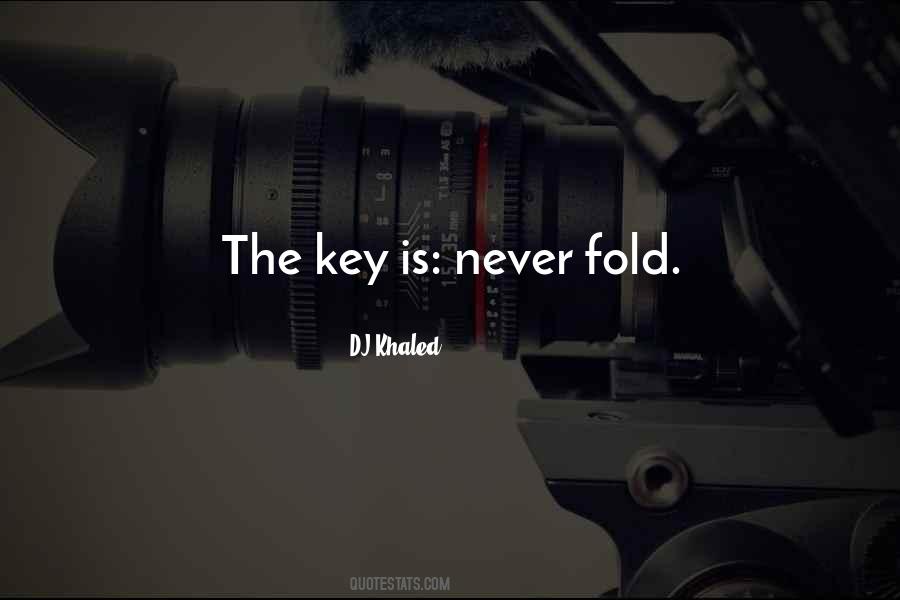 Dj Khaled The Keys Quotes #517347